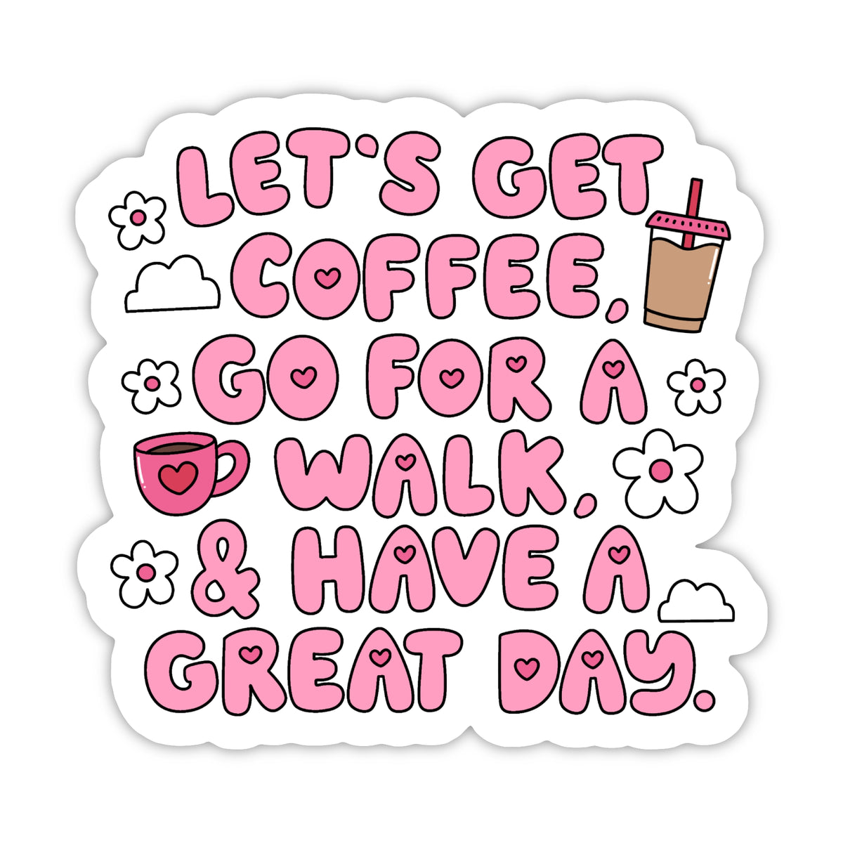 Die Cut Sticker - Let's Get Coffee