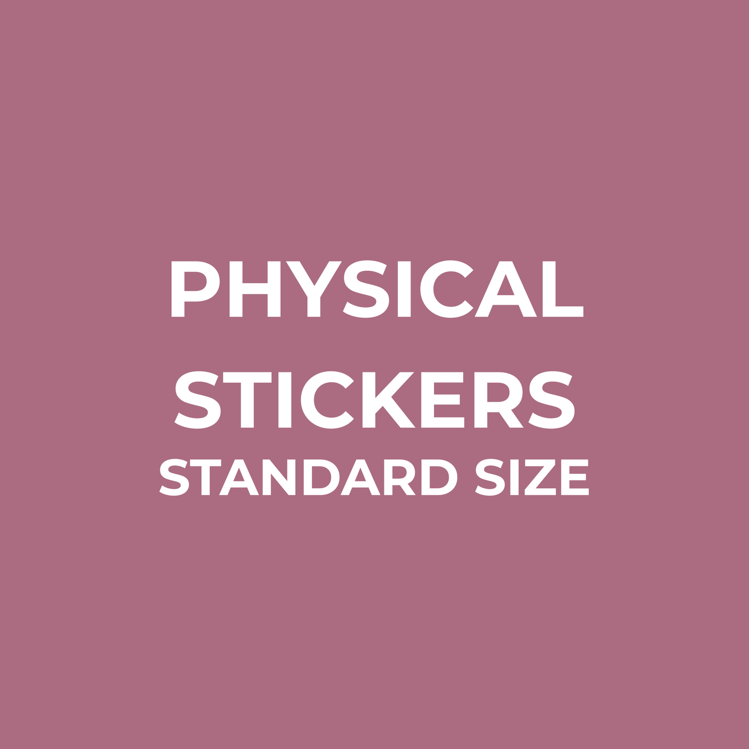 Physical Stickers - Standard Size