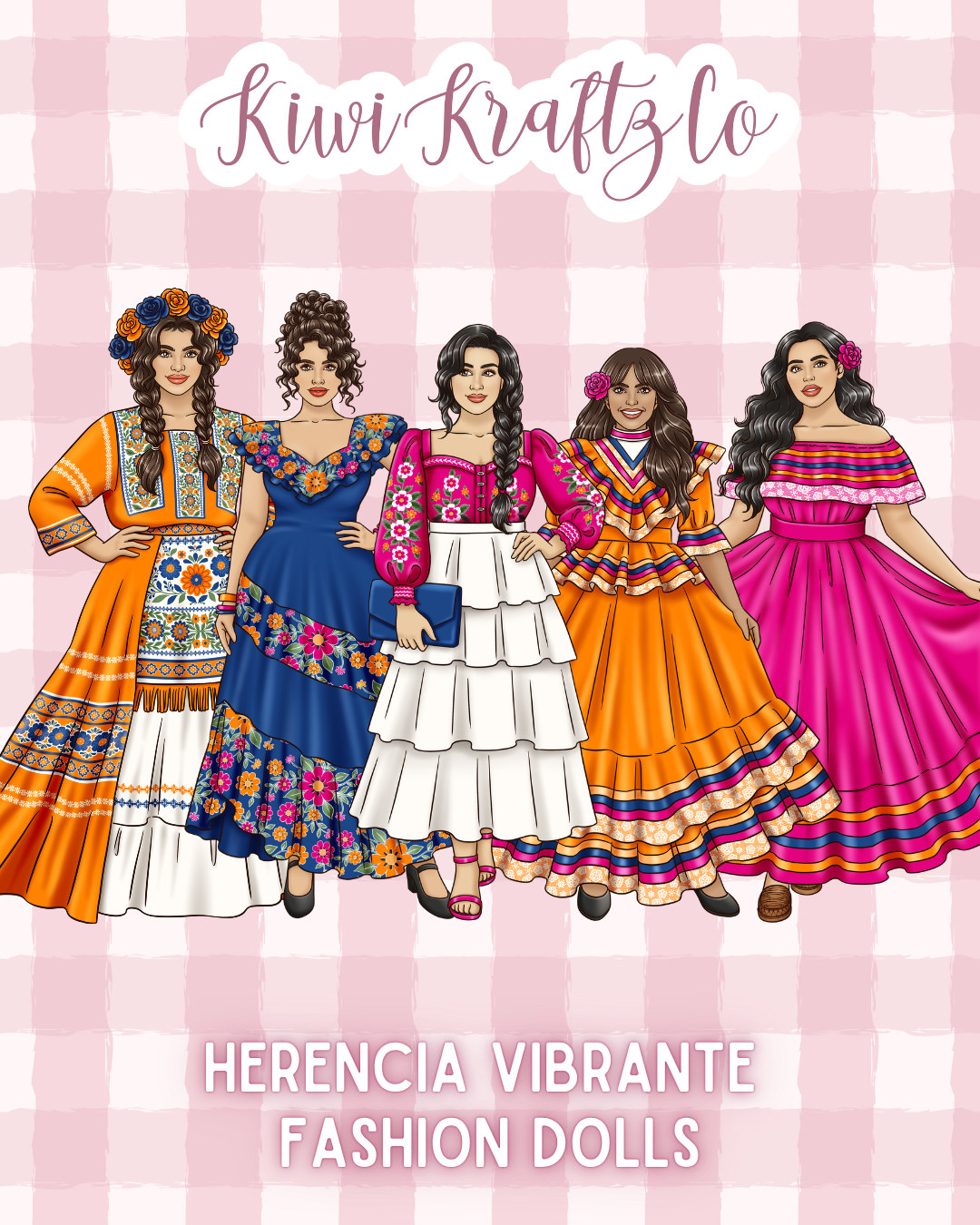 Herencia Vibrante Fashion Dolls
